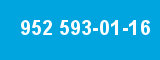 952 593-01-16
